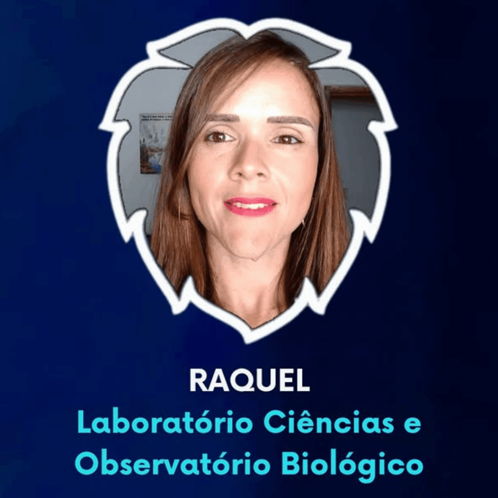 Professora Raquel — Laboratório de Ciências e Observatório Biológico — Anglo Cataguases